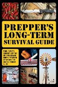 Enlarge image Cover: Prepper's Long-Term Survival Guide - Ulysses Press