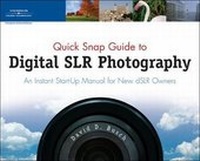 Abbildung von: Quick Snap Guide to Digital SLR Photography - Course Technology Inc