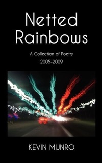 Abbildung von: Netted Rainbows a Collection of Poetry 2005-2009 - Eloquent Books