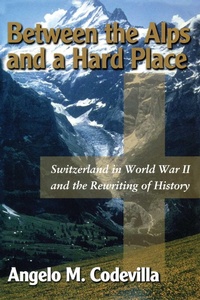 Enlarge image Cover: Between the Alps and a Hard Place - Regnery History