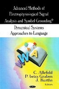 Enlarge image Cover: Advanced Methods of Electrophysiological Signal Analysis & Symbol Grounding - Nova Science Publishers Inc