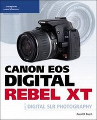 Abbildung von: Canon EOS Digital Rebel XT Guide to Digital SLR Photography - Delmar Cengage Learning
