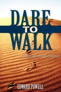 Cover: Dare to Walk ... - Xulon Press