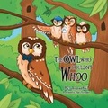 Cover: The Owl Who Couldn't Whoo - Halo Publishing International