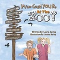 Cover: Who Could You Be at the Zoo? - Halo Publishing International