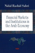 Cover: Financial Markets & Institutions in the Arab Economy - Nova Science Publishers Inc