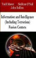 Cover: Information & Intelligence (Including Terrorism) Fusion Centers - Nova Science Publishers Inc