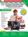Cover: Creating Curriculum Using Children's Picture Books, Grades Pk - 1 - Key Education