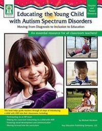 Enlarge image Cover: Educating the Young Child with Autism Spectrum Disorders - Key Education