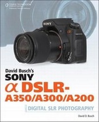 Abbildung von: David Busch's Sony Alpha DSLR-A350/A300/A200 Guide - Delmar Cengage Learning