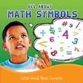 Cover: All about Math Symbols - Rourke Educational Media