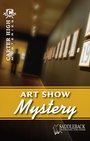 Cover: Art Show Mystery - Saddleback Educational Publishing