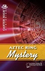 Cover: Aztec Ring Mystery - Saddleback Educational Publishing