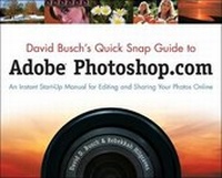 Abbildung von: David Busch's Quick Snap Guide to Adobe Photoshop.com : An Instant Start-Up Manual for Editing and Sharing Your Photos Online - Delmar Cengage Learning