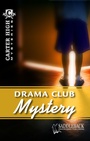 Cover: Drama Club Mystery - Saddleback Educational Publishing