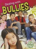 Cover: Dealing with Bullies - Rourke Educational Media