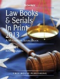 Cover: Law Books & Serials in Print, 2013 - Grey House Publishing