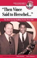 Cover: "Then Vince Said to Herschel. . ." - Triumph Books