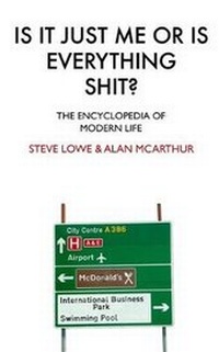 Enlarge image Cover: Is It Just Me Or Is Everything Shit? - Sphere