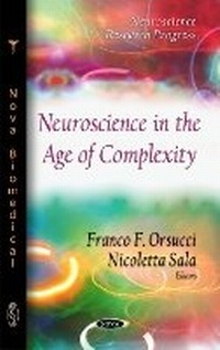 Enlarge image Cover: Neuroscience in the Age of Complexity - Nova Science Publishers Inc