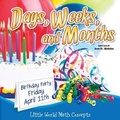 Cover: Days, Weeks, and Months - Rourke Educational Media