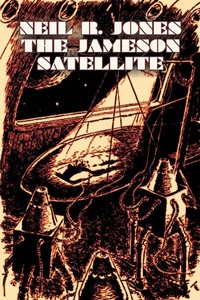 Enlarge image Cover: The Jameson Satellite by Neil R. Jones, Science Fiction, Fantasy, Adventure - Aegypan