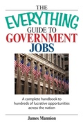 Cover: The Everything Guide to Government Jobs - Adams Media Corporation