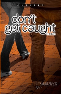 Enlarge image Cover: Don't Get Caught - Saddleback Educational Publishing