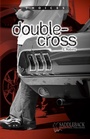 Cover: Double-Cross - Saddleback Educational Publishing