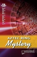 Cover: Aztec Ring Mystery - Saddleback Educational Publishing