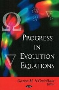 Enlarge image Cover: Progress in Evolution Equations - Nova Science Publishers Inc