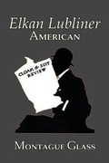 Cover: Elkan Lubliner, American by Montague Glass, Fiction, Classics - Aegypan