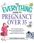Cover: The Everything Guide to Pregnancy Over 35 - Adams Media Corporation