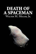 Cover: Death of a Spaceman by Walter M. Miller Jr., Science Fiction, Adventure - Aegypan