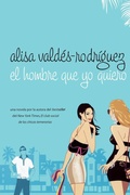 Cover: El Hombre Que Yo Quiero - St. Martins Press-3pl