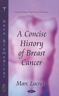 Enlarge image Cover: Concise History of Breast Cancer - Nova Science Publishers Inc