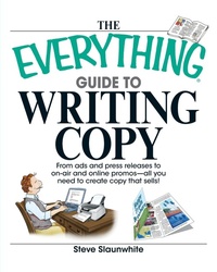 Enlarge image Cover: The Everything Guide to Writing Copy - Adams Media Corporation