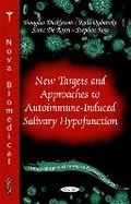 Cover: New Targets & Approaches to Autoimmune-Induced Salivary Hypofunction - Nova Science Publishers Inc