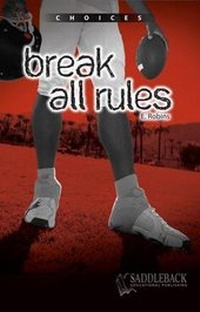 Enlarge image Cover: Break All Rules - Saddleback Educational Publishing