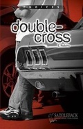 Cover: Double-Cross - Saddleback Educational Publishing
