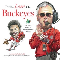 Enlarge image Cover: For the Love of the Buckeyes - Triumph Books