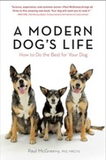 Cover: A Modern Dog's Life - The  Experiment LLC