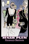 Cover: Sugar Plum by Reginald Bretnor, Science Fiction, Adventure - Aegypan