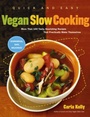 Cover: Quick and Easy Vegan Slow Cooking - The Experiment LLC