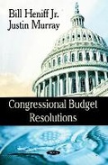 Cover: Congressional Budget Resolutions - Nova Science Publishers Inc