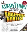 Cover: The Everything Guide to Writing Graphic Novels - Adams Media Corporation