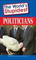 Cover: The World's Stupidest Politicians - Adams Media Corporation