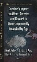 Cover: Cocaine's Impact on Affect, Activity & Reward is Dose-Dependently Impacted by Age - Nova Science Publishers Inc