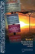 Cover: Strange But True Book 2 - Saddleback Educational Publishing, Inc.