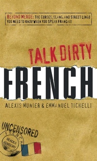 Abbildung von: Talk Dirty French - Adams Media Corporation